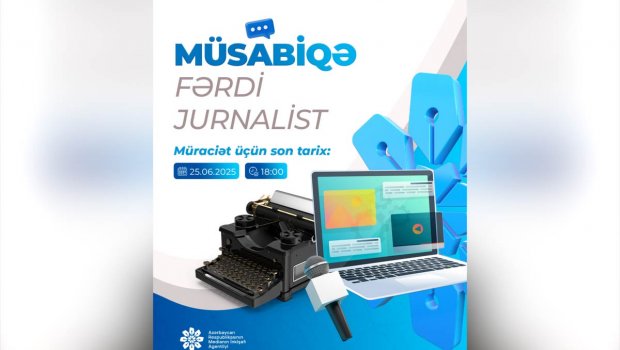 Media jurnalistlər üçün müsabiqə ELAN ETDİ