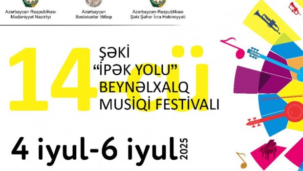 Şəkidə “İpək Yolu” XIV Beynəlxalq Musiqi Festivalı keçiriləcək