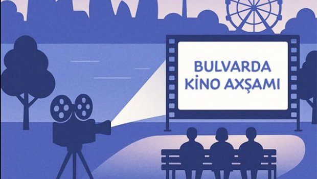 5 gün sonra “Bulvarda kino axşamı” olacaq