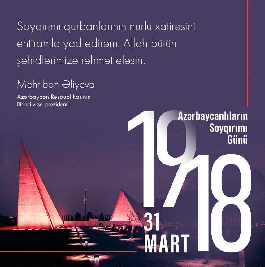 Mehriban Əliyeva Azərbaycanlıların Soyqırımı Günü ilə bağlı paylaşım edib - foto 1