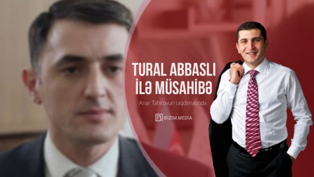 Tural Abbaslıdan ölkədə baş verən siyasi proseslərlə bağlı Bizim.Media-ya özəl VİDEO-MÜSAHİBƏ