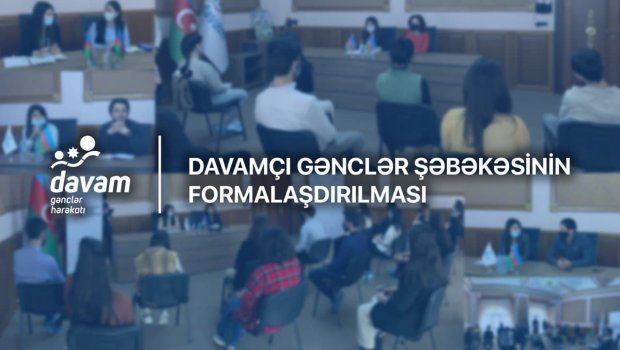 Davamçı gənclər şəbəkəsinin formalaşdırılması prosesi həyata keçirilir