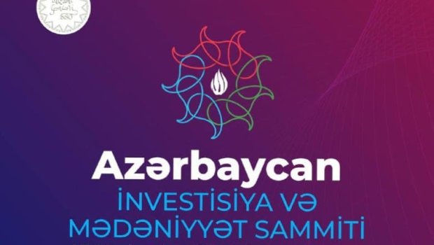 Bakıda Azərbaycan İnvestisiya və Mədəniyyət Sammiti keçiriləcək 