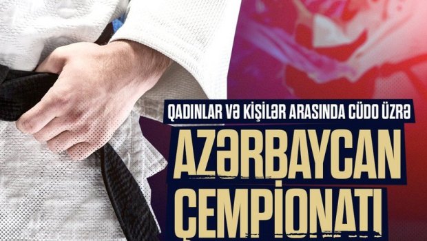 Cüdo üzrə Azərbaycan çempionatı KEÇİRİLƏCƏK