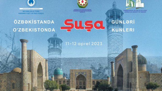 Özbəkistanda “Şuşa günləri” QEYD OLUNACAQ 