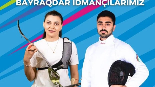 Azərbaycanın Avropa Oyunlarındakı bayraqdarları MƏLUM OLDU 