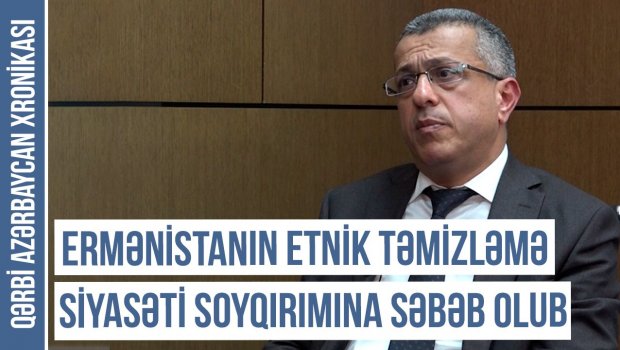 Qərbi Azərbaycan Xronikası: “Ermənistanın etnik təmizləmə siyasəti soyqırımına səbəb olub” - VİDEO 