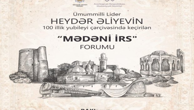 Azərbaycanda ilk dəfə “Mədəni irs” forumu KEÇİRİLİR 