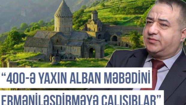 Qərbi Azərbaycan Xronikası: “400-ə yaxın Alban məbədini erməniləşdirməyə çalışıblar” - VİDEO
