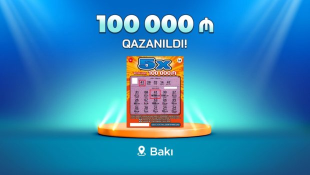 Bakı sakini “5X” lotereyasında 100 000 manat qazandı - VİDEO