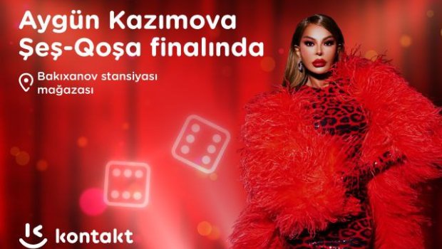 &ldquo;Kontakt&rdquo;ın &ldquo;Şeş-Qoşa&rdquo; finalında Aygün Kazımova çıxış edəcək &ndash;FİNALDA BÖYÜK SÜRPRİZ