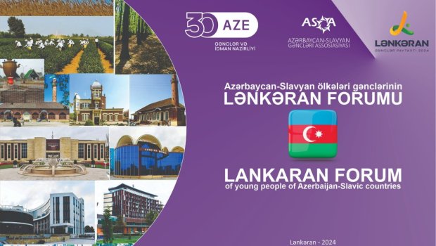ASGA Azərbaycan-Slavyan ölkələri gənclərinin Lənkəran Forumunu reallaşdıracaq &ndash; GİN-nin dəstəyi ilə