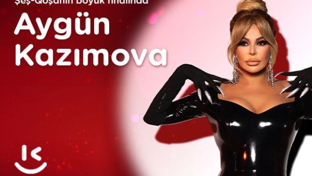 &ldquo;Kontakt&rdquo;ın &ldquo;Şeş-Qoşa&rdquo; kampaniyasının böyük finalı baş tutacaq &ndash; AYGÜN KAZIMOVA TARİXİ AÇIQLADI