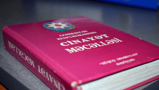 Cinayət Məcəlləsində YENİLİK &ndash; Bu şəxslər də məsuliyyətə cəlb olunacaq