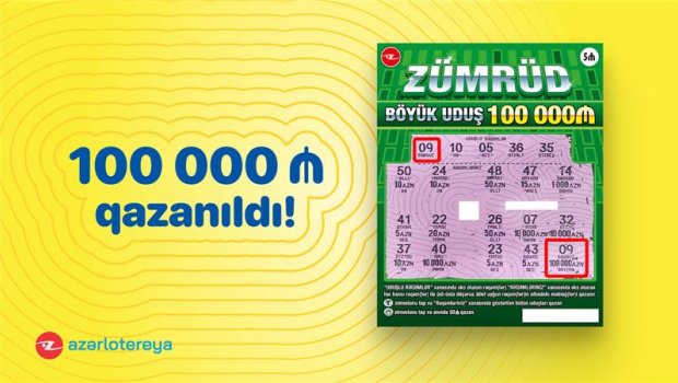 &ldquo;Zümrüd&rdquo; ani lotereyasında böyük uduş &ndash; 100 000 qazanıldı