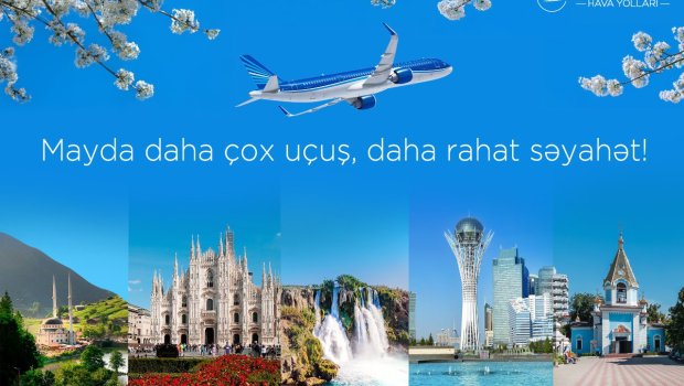 AZAL may ayında bir sıra istiqamətlərdə uçuşların sayını ARTIRIR
