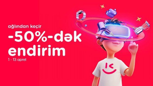 &ldquo;Kontakt&rdquo;da &ldquo;Ağlından keçir&rdquo; &ndash; istədiyini 50%-dək endirimlə al