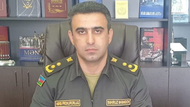 Hərbi prokuror təyin edilən Bəhruz Əhmədov KİMDİR? &ndash; DOSYE