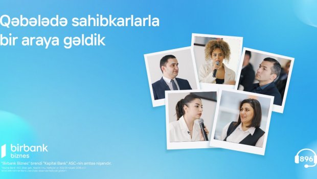 Birbank Biznes Qəbələdə sahibkarlarla bir araya gəldi