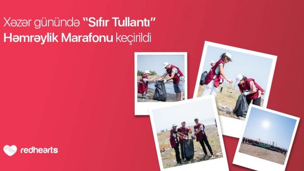 “Sıfır Tullantı” Həmrəylik Marafonu davam edir: Xəzər Günündə 768 kq tullantı toplanıldı