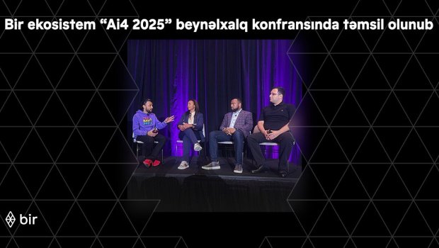 Bir ekosistem “Ai4 2025” beynəlxalq konfransında təmsil olunub - FOTO