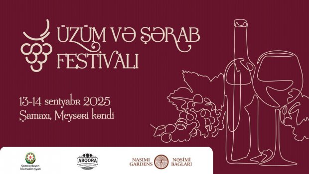 Şamaxıda növbəti Üzüm və Şərab Festivalı - Qonaqları zəngin proqram gözləyir