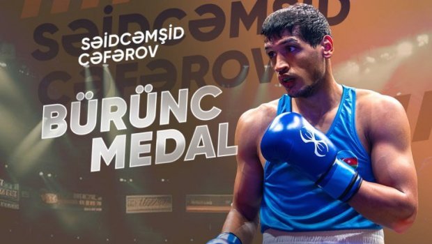 İki boksçumuz dünya çempionatının bürünc medalını QAZANDI