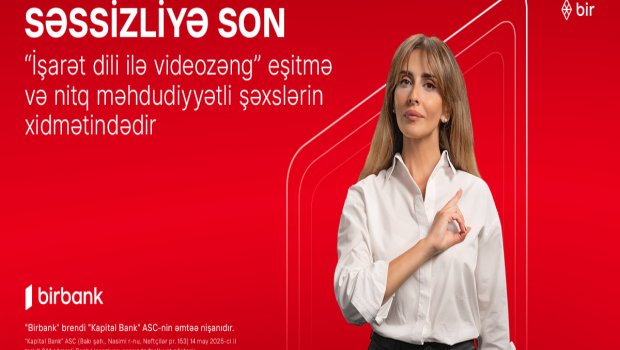 "Birbank"dan inqilabi yenilik: “İşarət dili ilə videozəng xidməti” təqdim edilib