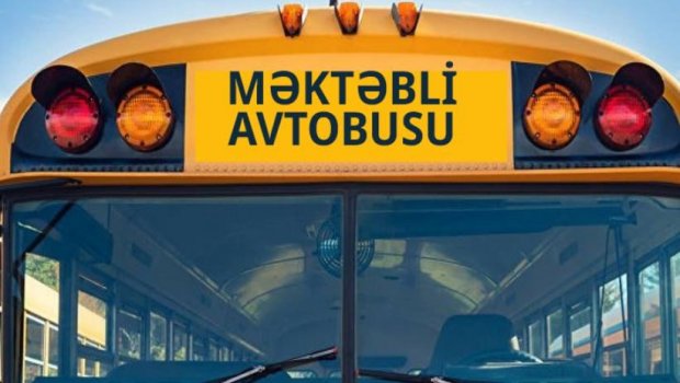 Məktəb avtobusları fəaliyyətə başlamadan NARAZILIQ - 1200 şagirdi əhatə edən xidmətinin ÖZƏLLİYİ nədir?
