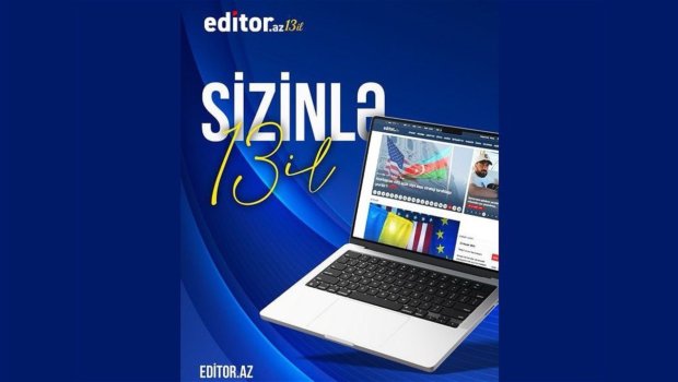 Editor.az informasiya portalı 13 YAŞINDA