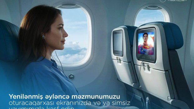 Sərnişinlərə ŞAD XƏBƏR! AZAL-ın təyyarələrində multimedia əyləncə sistemi yeniləndi
