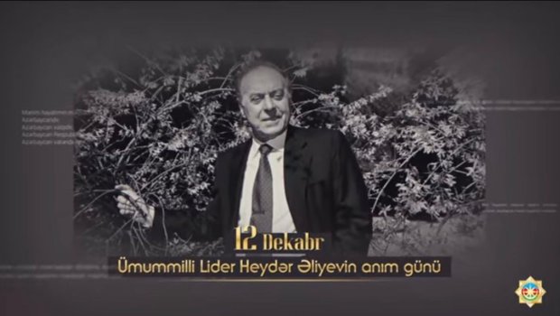 DTX-dən Ulu Öndərin anım gününə həsr olunan VİDEOÇARX