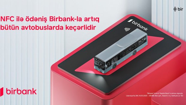 Birbank-la ictimai nəqliyyatda rəqəmsal ödənişlərin tətbiqi uğurla baş tutdu