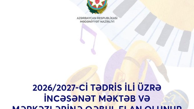 İncəsənət məktəb və mərkəzlərinə təhsilalanların qəbulu üçün müraciətlər DAVAM EDİR