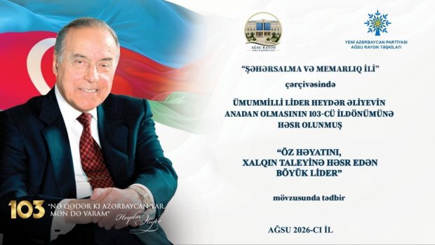 &ldquo;Öz həyatını xalqın taleyinə həsr edən Böyük Lider&rdquo; &ndash; Ağsuda təntənəli tədbir - FOTOLAR