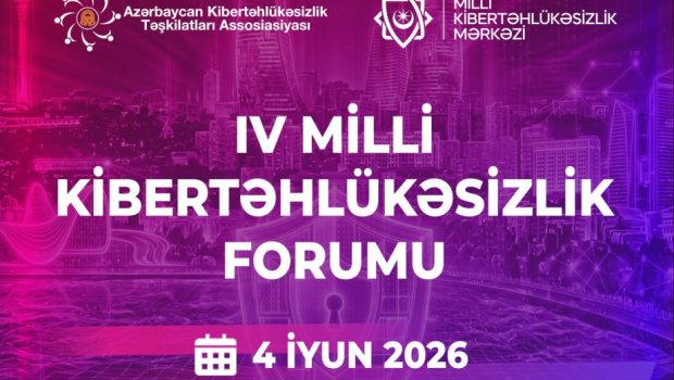 4-cü Milli Kibertəhlükəsizlik Forumuna BÖYÜK MARAQ &ndash; 1500-dən çox iştirakçı qeydiyyatdan KEÇDİ