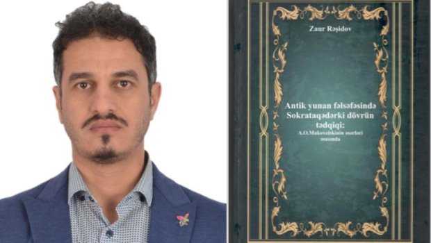 AMEA-nın əməkdaşının antik yunan fəlsəfəsinə dair kitabı NƏŞR OLUNDU &ndash; FOTO