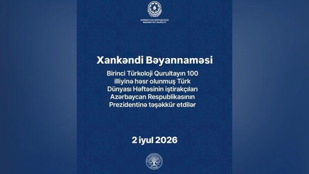 "Türk Dünyası Həftəsi" iştirakçıları tərəfindən Xankəndi Bəyannaməsi qəbul olundu