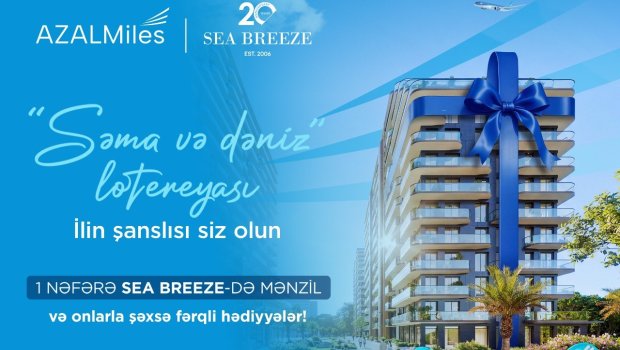 AZAL və &ldquo;Sea Breeze&rdquo; birgə lotereya kampaniyasına BAŞLAYIR