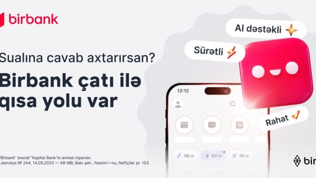 Birbank-la bütün suallara cavab almağın QISA YOLU VAR