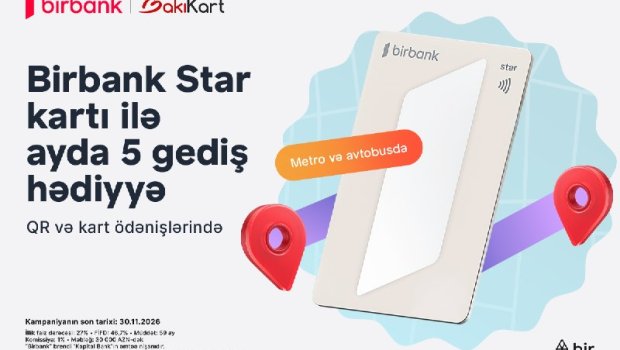 Birbank Star kartı ilə ictimai nəqliyyatda hər ay 5 gediş ödənişsizdir