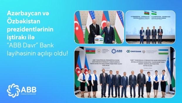 ABB Özbəkistanda &ldquo;ABB Davr&rdquo; Bankın fəaliyyətinə start verib