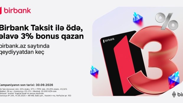 Birbank Taksit kartı sentyabrda daha çox qazandırır: 3% əlavə bonus
