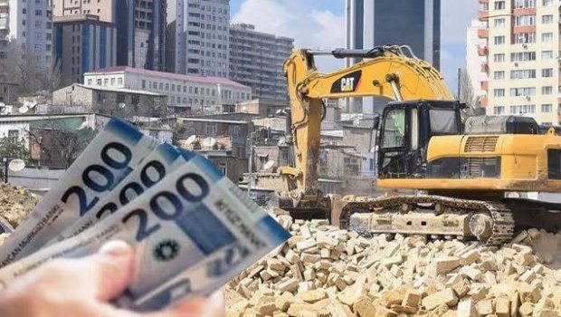 Bakıda sökülən evlərə görə kompensasiya: Rayonlar üzrə məbləğlər