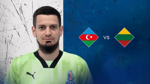 Azərbaycan millisi bu gün Litvanı qəbul edəcək
