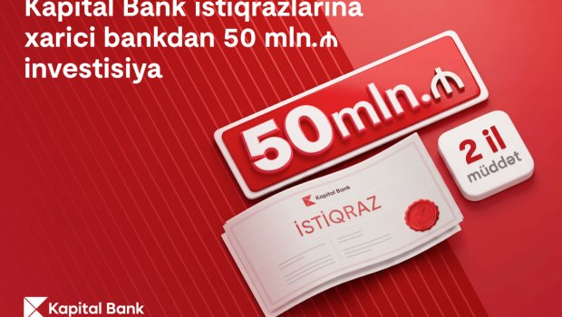 Kapital Bank istiqraz yerləşdirməsi ilə xarici investor bazarına çıxışını genişləndirib