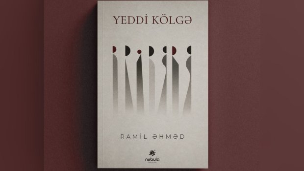 Ramil Əhmədin yeni şeir kitabı NƏŞR OLUNDU
