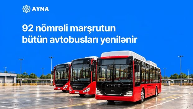 Bakıda 92 nömrəli marşrutun bütün avtobusları yenilənir