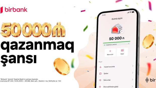 Birbank-dan &ldquo;Yığ və qazan&rdquo; lotereyası: 507 qalib pul mükafatı qazanacaq