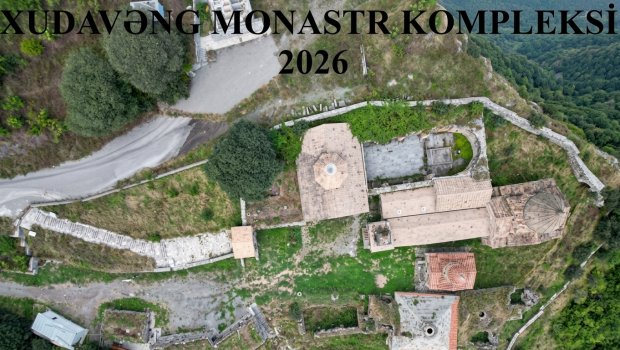 Xudavəng monastır kompleksində ilkin arxeoloji tədqiqatlara başlanıldı
